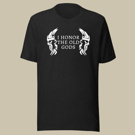 "I honor the Old Gods" T-shirt